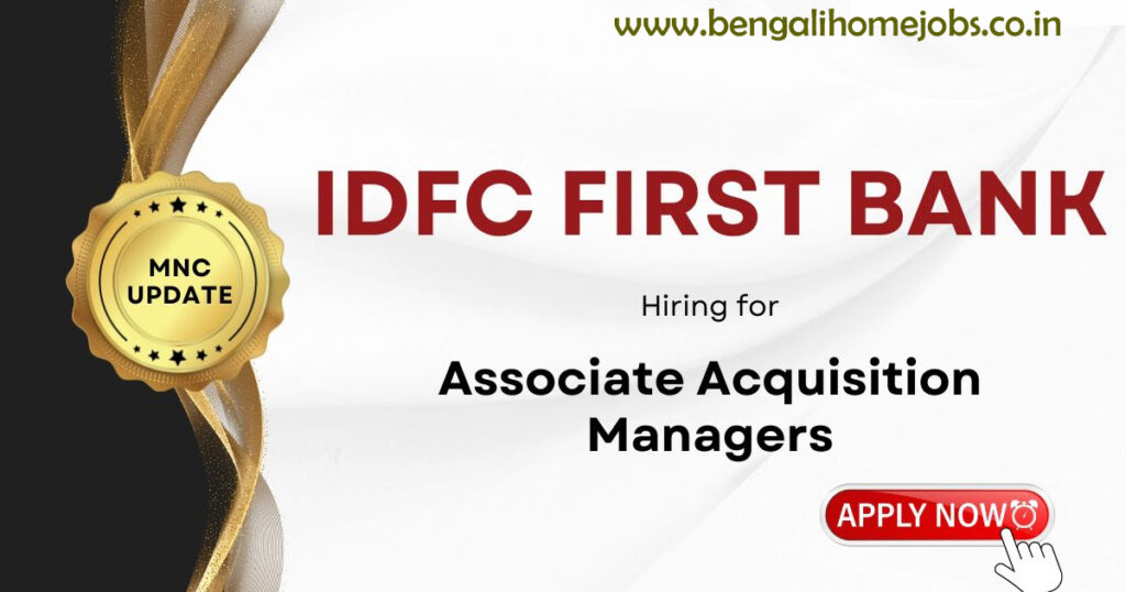 Deputy Manager-Acquisition (Corporate Salary)|| Idfc First Bank Jobs Vacancy In Kolkata 2025 || Jobs Vacancy In Idfc First Bank 2025